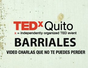 TEDxQuito Barriales